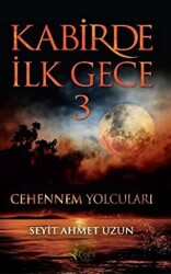 Kabirde İlk Gece 3: Cehennem Yolcuları - 1