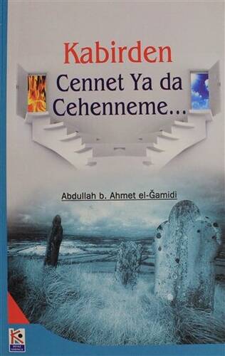 Kabirden Cennet Ya da Cehenneme... - 1