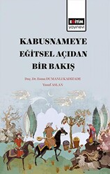 Kabusname`ye Eğitsel  Açıdan Bir Bakış - 1