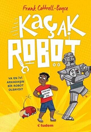 Kaçak Robot - 1