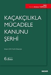 Kaçakçılıkla Mücadele Kanunu Şerhi - 1