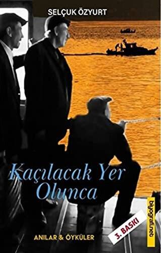 Kaçılacak Yer Olunca - 1