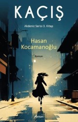 Kaçış - Akdeniz Serisi 3. Kitap - 1