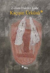 Kaçışın Ürküsü - 1