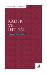 Kader ve İhtiyar - 1