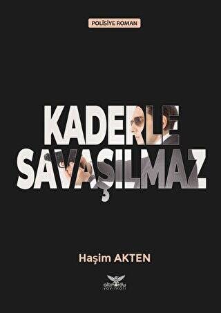 Kaderle Savaşılmaz - 1