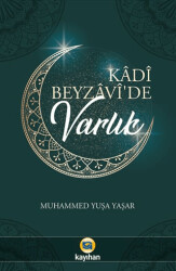 Kadi Beyzavi`de Varlık - 1