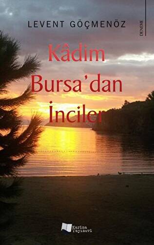 Kadim Bursa’dan İnciler - 1