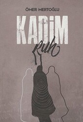 Kadim Ruh - 1