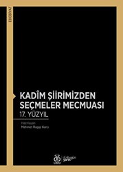 Kadim Şiirimizden Seçmeler Mecmuası 17. Yüzyıl - 1