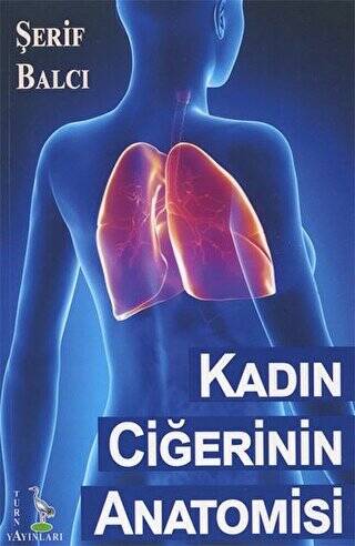 Kadın Ciğerinin Anatomisi - 1