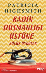 Kadın Düşmanlığı Üstüne Küçük Öyküler - 1