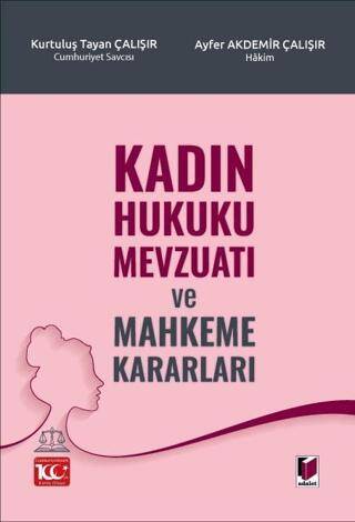 Kadın Hukuku Mevzuatı ve Mahkeme Kararları - 1