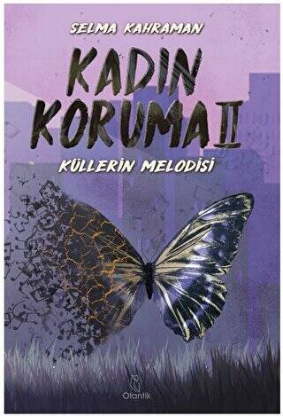 Kadın Koruma II - Küllerin Melodisi - 1