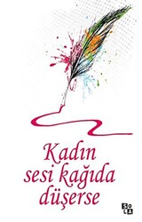 Kadın Sesi Kağıda Düşerse - 1