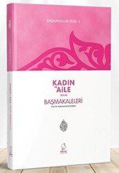 Kadın ve Aile Dergisi Başmakaleleri - 2 - 1