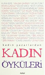 Kadın Yazarlardan Kadın Öyküleri - 1