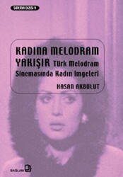 Kadına Melodram Yakışır - 1