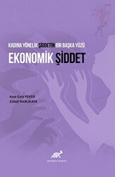 Kadına Yönelik Şiddetin Bir Başka Yüzü Ekonomik Şiddet - 1