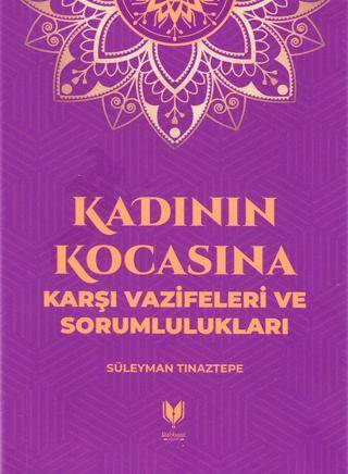 Kadının Kocasına Karşı Vazifeleri ve Sorumlulukları - 1