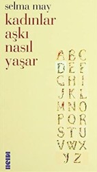 Kadınlar Aşkı Nasıl Yaşar - 1