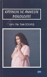 Kadınlık ve Annelik Psikolojisi - 1