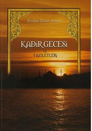 Kadir Gecesi ve Faziletleri - 1