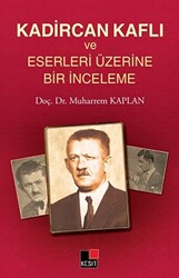 Kadircan Kaflı ve Eserleri Üzerine Bir İnceleme - 1