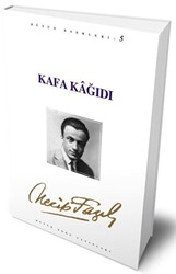 Kafa Kağıdı : 5 - Necip Fazıl Bütün Eserleri - 1