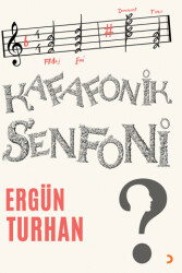 Kafafonik Senfoni - 1