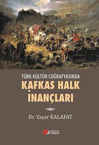 Kafkas Halk İnançları - 1