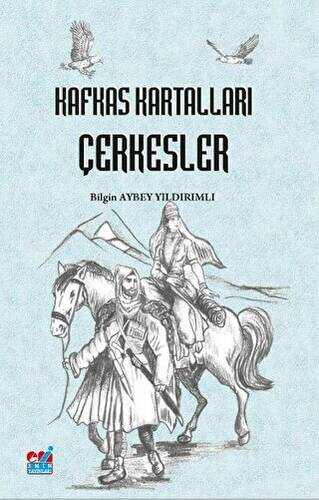 Kafkas Kartalları - Çerkesler - 1