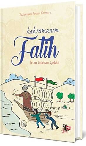 Kahramanım Fatih - Kahraman Avcısı Kerem 1 Ciltli - 1