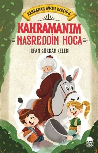 Kahramanım Nasreddin Hoca - Kahraman Avcısı Kerem 6 - 1