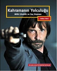 Kahramanın Yolculuğu - 1