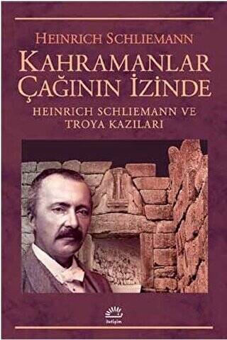 Kahramanlar Çağının İzinde - 1