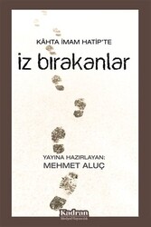 Kahta İmam Hatip`te İz Bırakanlar - 1