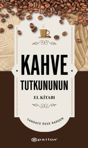 Kahve Tutkununun El Kitabı - 1