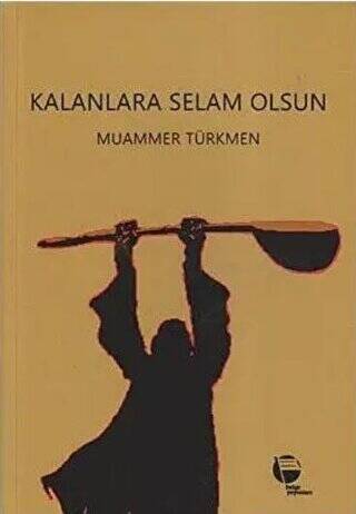 Kalanlara Selam Olsun - 1