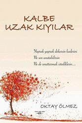 Kalbe Uzak Kıyılar - 1