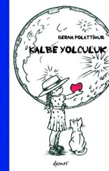 Kalbe Yolculuk - 1