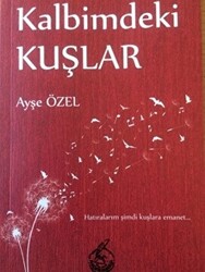 Kalbimdeki Kuşlar - 1