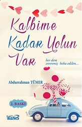 Kalbime Kadar Yolun Var - 1