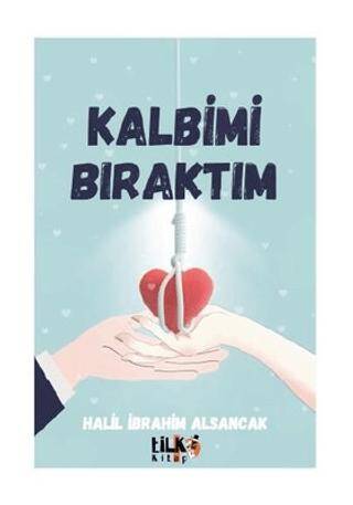 Kalbimi Bıraktım - 1