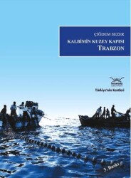 Kalbimin Kuzey Kapısı Trabzon - 1