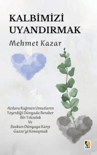 Kalbimizi Uyandırmak - 1