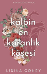 Kalbin En Karanlık Köşesi - 1