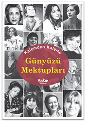 Kalemden Kaleme Günyüzü Mektupları - 1