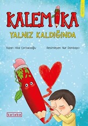 Kalemika Yalnız Kaldığında - 1