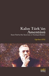 Kalın Türk`ün Amentüsü - 1